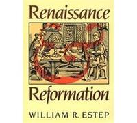 Renaissance and Reformation William R. Estep (Auteur)