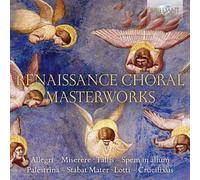 RENAISSANCE CHORAL MASTERWORKS - ALLEGRI,G,/TALLIS,T,/MONTEVERDI,C/+ CD NEUF
