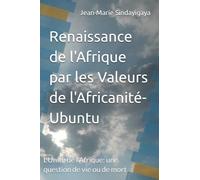 Renaissance de l'Afrique par les Valeurs de l'Africanité-Ubuntu