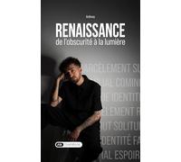 Renaissance: de l'obscurité à la lumière