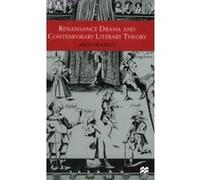 Renaissance Drama and Contemporary Literary Theory Mousley, Andy (Auteur)