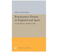 Renaissance Drama In England And Spain