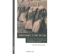 Renaissance d'une Nation Les Juifs de Palestine,De l'Antiquité Du - Nathan Weinstock - Le Bord De L'eau Eds - broché - Etude