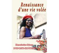 Renaissance D'Une Vie Volée