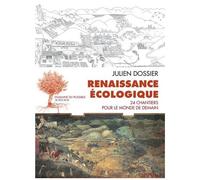 Julien Dossier – Renaissance écologique – Préface Rob Hopkins – Actes Sud