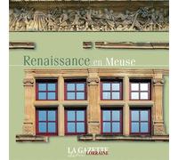Renaissance en meuse - Collectif - Gazette Lorraine - Chatel - broché - Guide