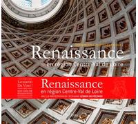 Renaissance en Région Centre Val de Loire (Inventaire photographique) - Inventaire du Patrimoine Centre - Lieux Dits - broché - Etude