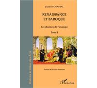 Renaissance et baroque (Tome 1) Les charmes de l'analogie - Jocelyne Chaptal - L'harmattan - broché - Scolaire / Universitaire