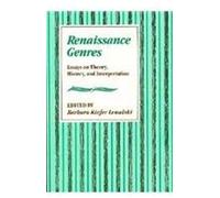 Renaissance Genres - Essays On Theory History & Interpretation (Paper)