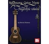 Renaissance Guitar Music For Fingerstyle Ukulele