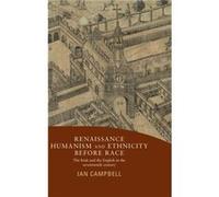 Renaissance Humanism and Ethnicity Before Race by Ian Campbell Ian Campbell (Auteur)