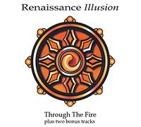 Renaissance Illusion - Through The Fire [Import]