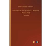Renaissance In Italy: Italian Literature Part 1 (Of 2)