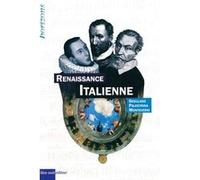 Renaissance italienne Denis Morrier (Auteur), Catherine Deutsch (Auteur), Marie Bobillier (Auteur)