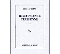 Renaissance italienne - Eric Laurrent - Minuit - broché - Roman