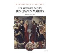 Renaissance italienne - Les messages cachés des grands maîtres