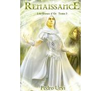 Renaissance: (Le Secret des Dieux D’Or Tome 3)