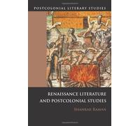 Renaissance Literatures And Postcolonial Studies