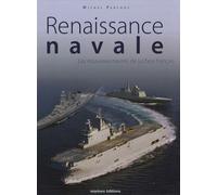 Renaissance Navale - Les Nouveaux Navires De Surface Français