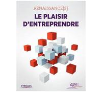 Renaissance(s) - Le plaisir d'entreprendre APM (Auteur)