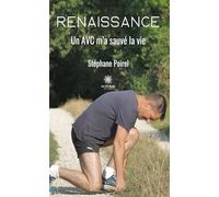 Renaissance: Un AVC m’a sauvé la vie