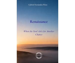 Renaissance: When the Soul Asks for Another Chance
