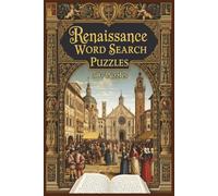 Renaissance Word Search Puzzle Book: Word searches with easy to read print about Renaissance , Art, Culture etc. 6 x 9 inches, 110 pages, 50 + puzzles ... Gift for Vacations, Holidays, or Free Time