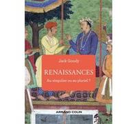 Renaissances Jack Goody (Auteur), Pierre Verdrager (Traduction)