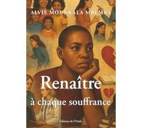 Renaître à chaque souffrance