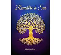 Renaître à soi