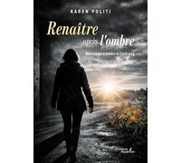 Renaître après l'ombre