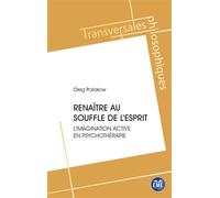 Renaître au souffle de l'esprit L'imagination active en psychothérapie - Oleg Poliakow - Eme Et Intercommunications - broché - Essai