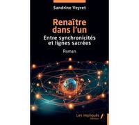 Renaître dans l’un Sandrine Veyret (Auteur)