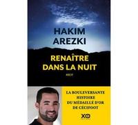 Hakim Arezki (avec Arthur Cerf) – Renaître dans la nuit – broché – xO