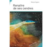 Renaître de ses cendres