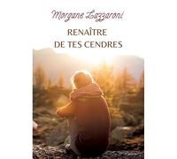 Renaître de tes cendres