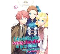 Renaître en tant que personnage noir dans The Otome Game. Volume 3