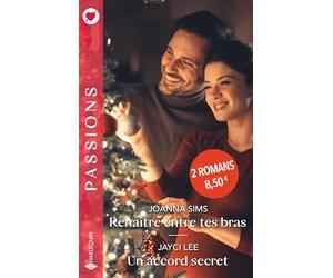 Renaître entre tes bras - Un accord secret