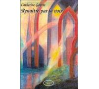 Renaître par la voix