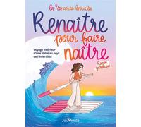 Renaître pour faire naître: Voyage intérieur d’une mère dans l’attente d’un bébé