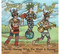 Renaldo & the Loaf - Hardly Gurning While The World is Turning [Import]