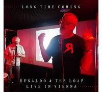 Renaldo & the Loaf - Long Time Coming (Live in Vienna 2018)