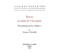 Renan Au Pied De L'acropole - Du Nouveau Sur La "Prière