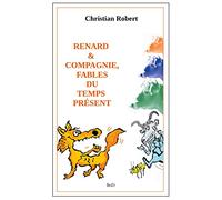Renard et compagnie, Fables du temps présent