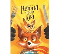 Thibault Prugne – Renard, le Loup et Kiki – Album jeunesse – Cartonné