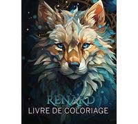 Renard Livre De Coloriage: Le livre pour adultes et adolescents, 30 superbes dessins pour soulager le stress et s'amuser, adorables illustrations de renard