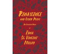 Renascence And Other Poems