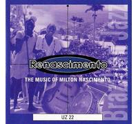 Renascimento: The Music Of Milton Nascimento