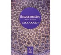 Renascimentos Jack Goody (Auteur)