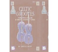 Celtic Grooves for Two Cellos: 47 Irish & Scottish Tunes